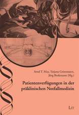 Patientenverfügungen in der präklinischen Notfallmedizin