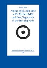 Antike philosophische ARS MORIENDI und ihre Gegenwart in der Hospizpraxis