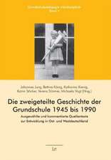 Die zweigeteilte Geschichte der Grundschule 1945 bis 1990