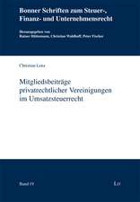 Mitgliedsbeiträge privatrechtlicher Vereinigungen im Umsatzsteuerrecht