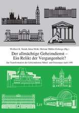 Der allmächtige Geheimdienst - Ein Relikt der Vergangenheit?