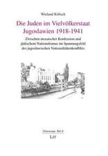 Die Juden im Vielvölkerstaat Jugoslawien 1918-1941