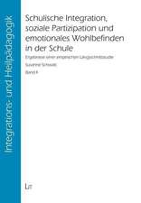 Schulische Integration, soziale Partizipation und emotionales Wohlbefinden in der Schule