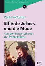 Elfriede Jelinek und die Mode