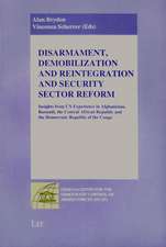 Disarmament, Demobilization and Reintegration and Security Sector Reform