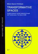 Transformative Spaces