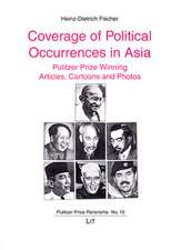 Coverage of Political Occurrences in Asia: Pulitzer Prize Winning Articles, Cartoons and Photos