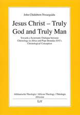 Jesus Christ - Truly God and Truly Man