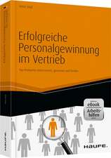 Erfolgreiche Personalgewinnung im Vertrieb - inkl. Arbeitshilfen online