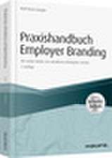 Praxishandbuch Employer Branding - mit Arbeitshilfen online