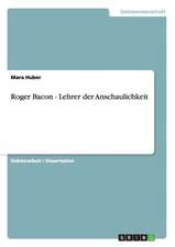 Roger Bacon - Lehrer der Anschaulichkeit