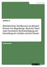 Mittelalterliche Fachliteratur am Beispiel Konrad von Megenbergs ,Buch der Natur' unter besonderer Berücksichtigung der Darstellung des Schlafes und der Träume