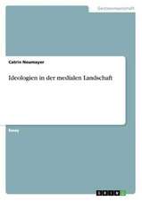 Ideologien in der medialen Landschaft