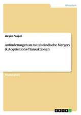 Anforderungen an mittelständische Mergers & Acquisitions-Transaktionen