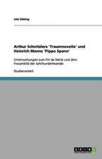 Arthur Schnitzlers 'Traumnovelle' und Heinrich Manns 'Pippo Spano'