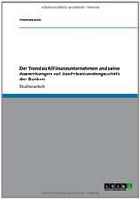 Der Trend zu Allfinanzunternehmen und seine Auswirkungen auf das Privatkundengeschäft der Banken