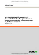 Anforderungen an den Aufbau eines kennzahlenbasierten Managementcockpits und Besonderheiten der mobilen Dimension in der Finanz Informatik