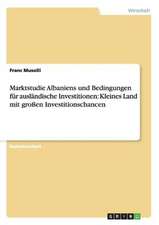 Marktstudie Albaniens und Bedingungen für ausländische Investitionen: Kleines Land mit großen Investitionschancen