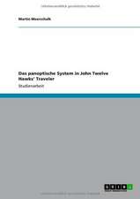 Das panoptische System in John Twelve Hawks' Traveler