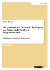 Energiewende mit finanzieller Beteiligung der Bürger am Beispiel von Bürgersolaranlagen