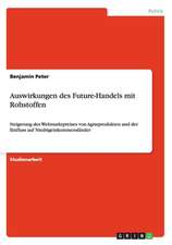 Auswirkungen des Future-Handels mit Rohstoffen