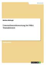 Unternehmensbewertung bei M&A Transaktionen