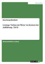 Lessings 'Nathan der Weise' im Kontext der Aufklärung - Teil II