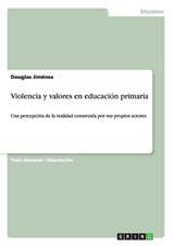 Violencia y valores en educación primaria