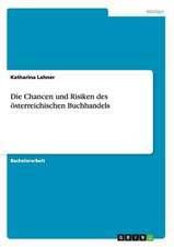 Die Chancen und Risiken des österreichischen Buchhandels