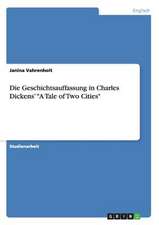 Die Geschichtsauffassung in Charles Dickens' "A Tale of Two Cities"