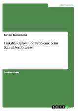 Linkshändigkeit und Probleme beim Schreiblernprozess