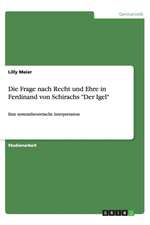 Die Frage nach Recht und Ehre in Ferdinand von Schirachs 