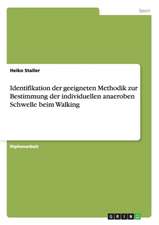 Identifikation der geeigneten Methodik zur Bestimmung der individuellen anaeroben Schwelle beim Walking