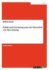 Politik und Verwaltung unter der Herrschaft von Mao Zedong