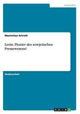 Lenin. Pionier des sowjetischen Pressewesens?