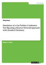 Simulation of a Gas Turbine Combustor Test Rig using a Reactor Network Approach with Detailed Chemistry
