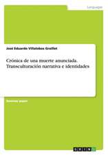 Crónica de una muerte anunciada. Transculturación narrativa e identidades