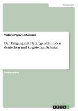 Der Umgang mit Heterogenität in den deutschen und kirgisischen Schulen