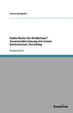 Halbe Rente für Kinderlose? Auseinandersetzung mit einem kontroversen Vorschlag