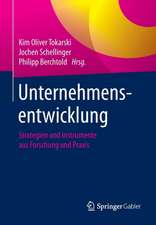 Unternehmensentwicklung: Strategien und Instrumente aus Forschung und Praxis