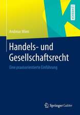 Handels- und Gesellschaftsrecht: Eine praxisorientierte Einführung