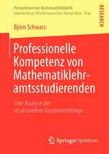 Professionelle Kompetenz von Mathematiklehramtsstudierenden: Eine Analyse der strukturellen Zusammenhänge