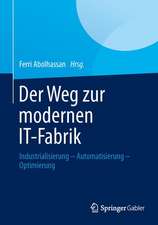 Der Weg zur modernen IT-Fabrik: Industrialisierung – Automatisierung – Optimierung