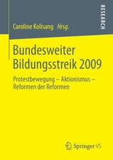 Bundesweiter Bildungsstreik 2009: Protestbewegung – Aktionismus – Reformen der Reformen