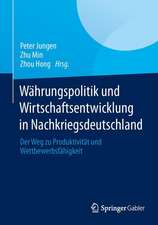 Währungspolitik und Wirtschaftsentwicklung in Nachkriegsdeutschland: Der Weg zu Produktivität und Wettbewerbsfähigkeit