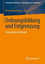 Ordnungsbildung und Entgrenzung: Demokratie im Wandel