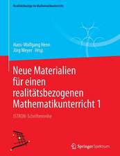 Neue Materialien für einen realitätsbezogenen Mathematikunterricht 1: ISTRON-Schriftenreihe