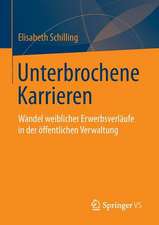 Unterbrochene Karrieren: Wandel weiblicher Erwerbsverläufe in der öffentlichen Verwaltung