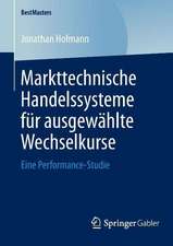 Markttechnische Handelssysteme für ausgewählte Wechselkurse: Eine Performance-Studie