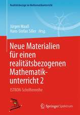 Neue Materialien für einen realitätsbezogenen Mathematikunterricht 2: ISTRON-Schriftenreihe